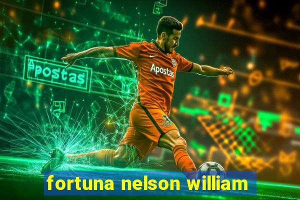 fortuna nelson william